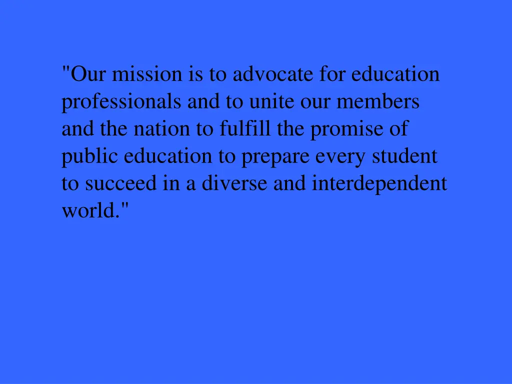 our mission is to advocate for education