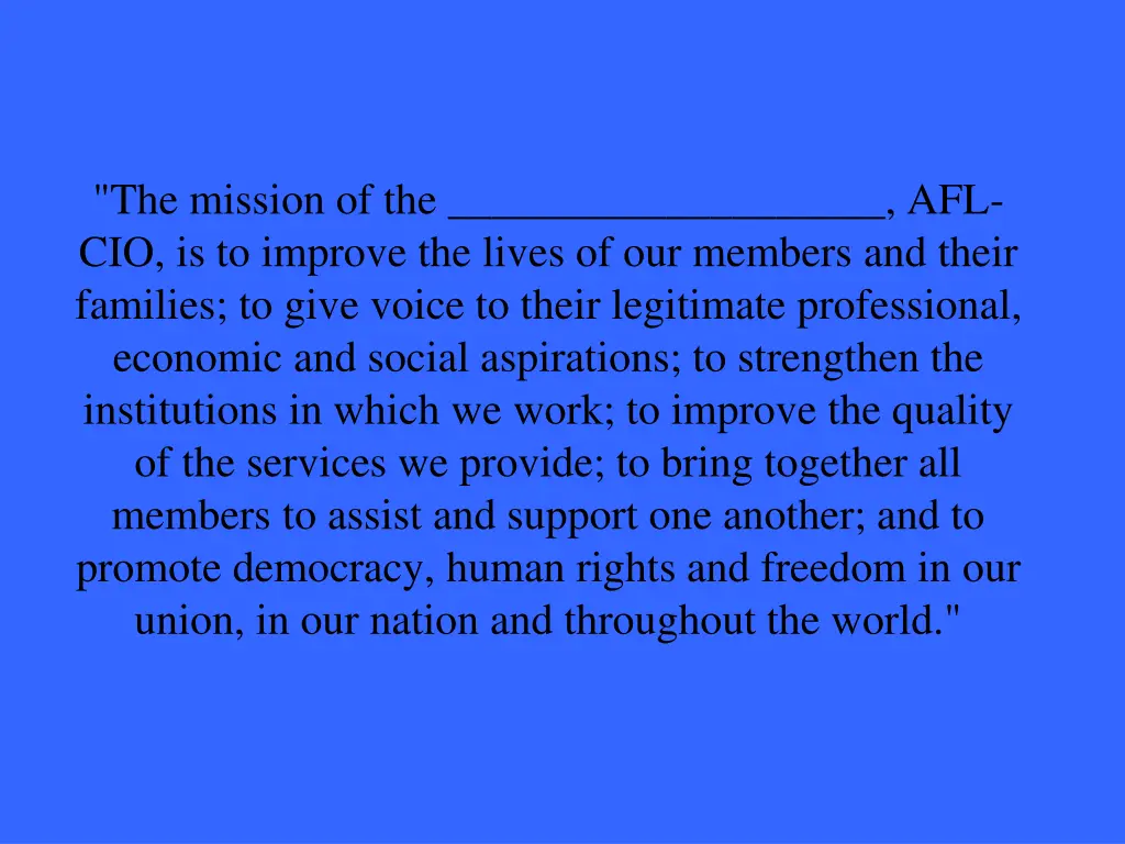 the mission of the afl cio is to improve