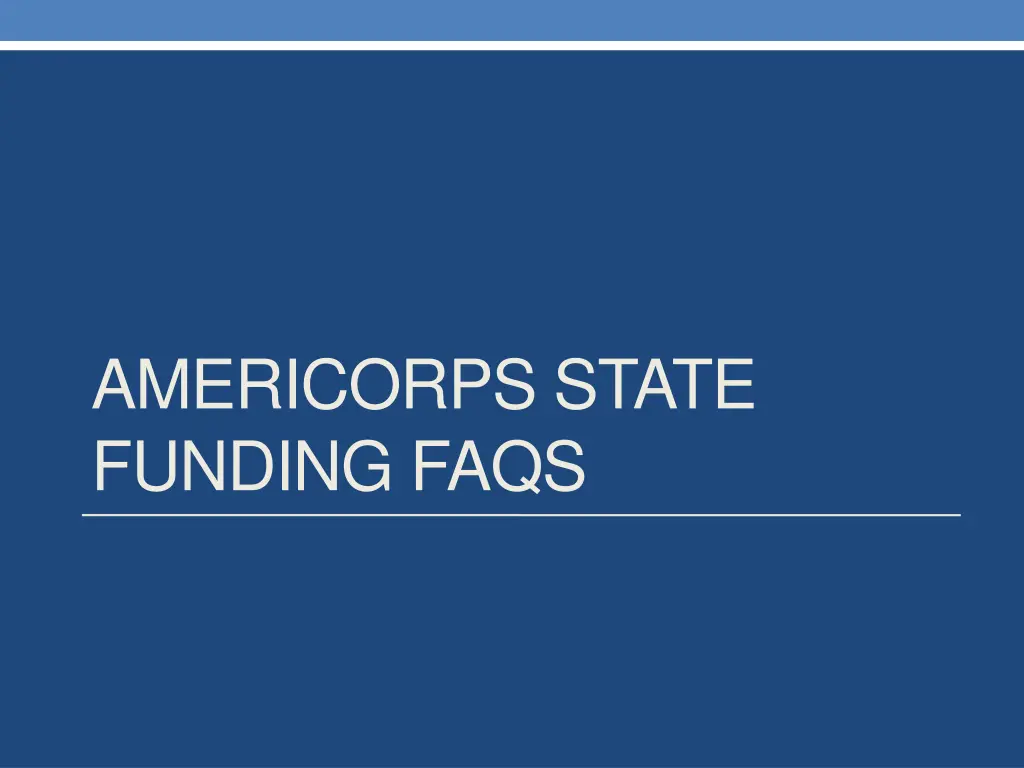 americorps state funding faqs