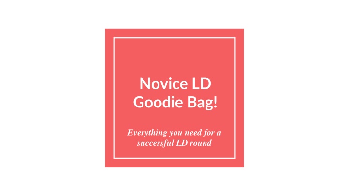 novice ld goodie bag