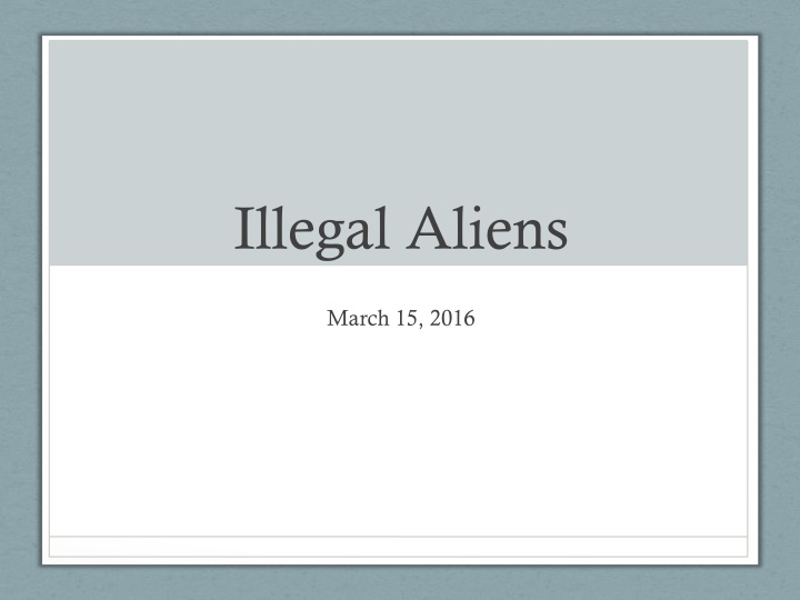 illegal aliens