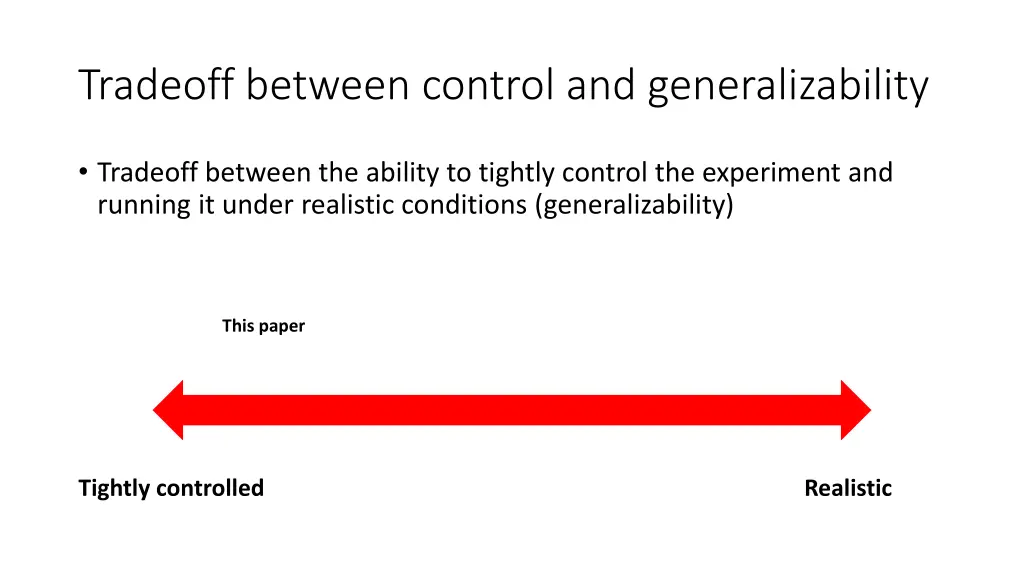 tradeoff between control and generalizability