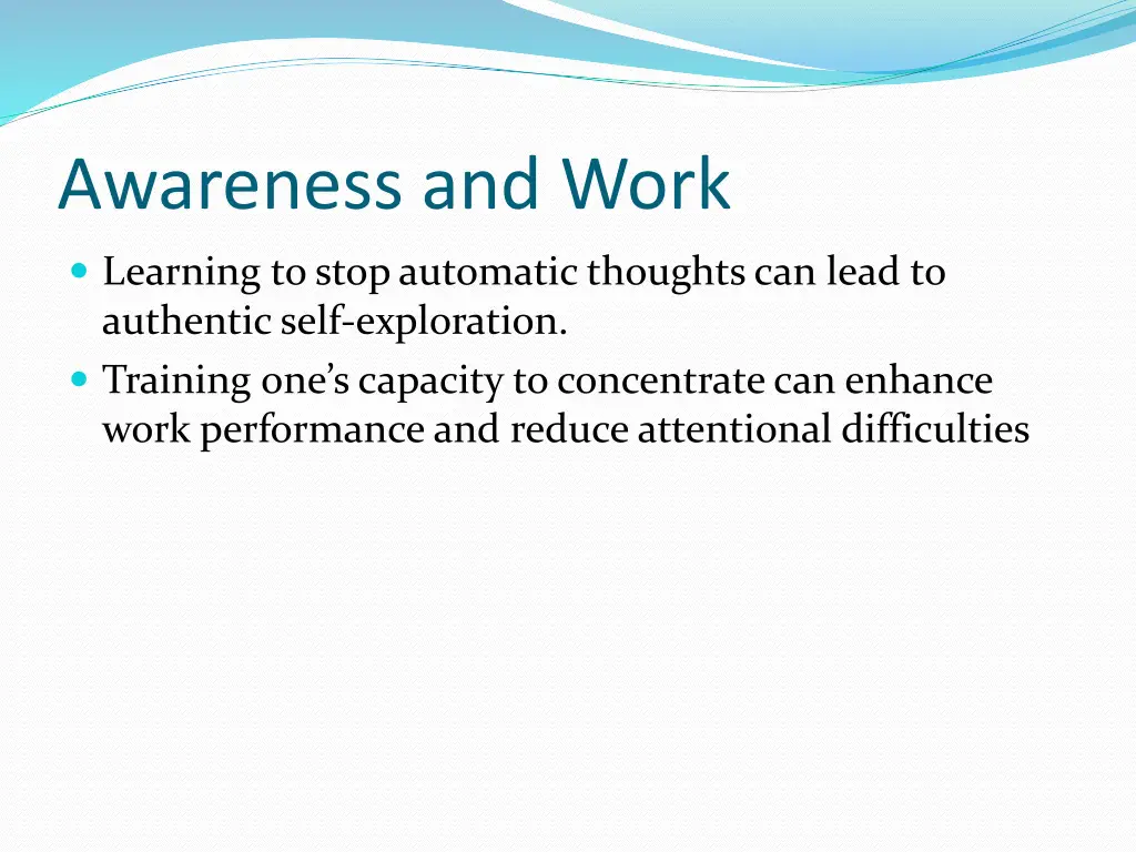 awareness and work