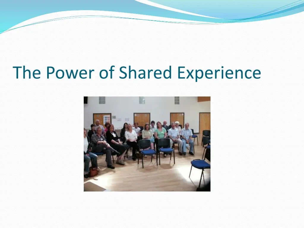 the power of shared experience