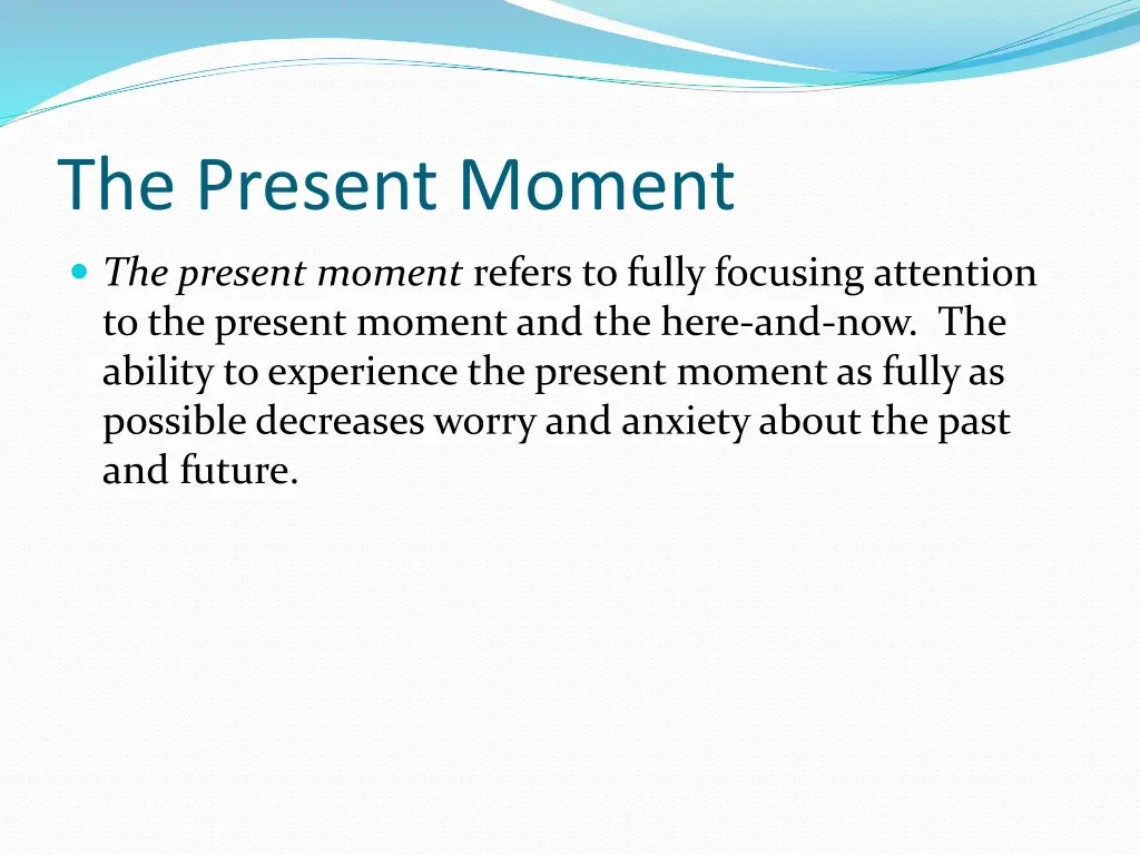 the present moment