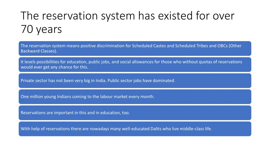 the reservation system has existed for over