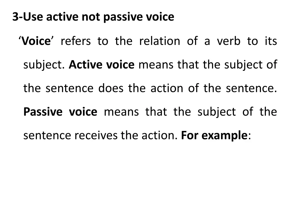 3 use active not passive voice