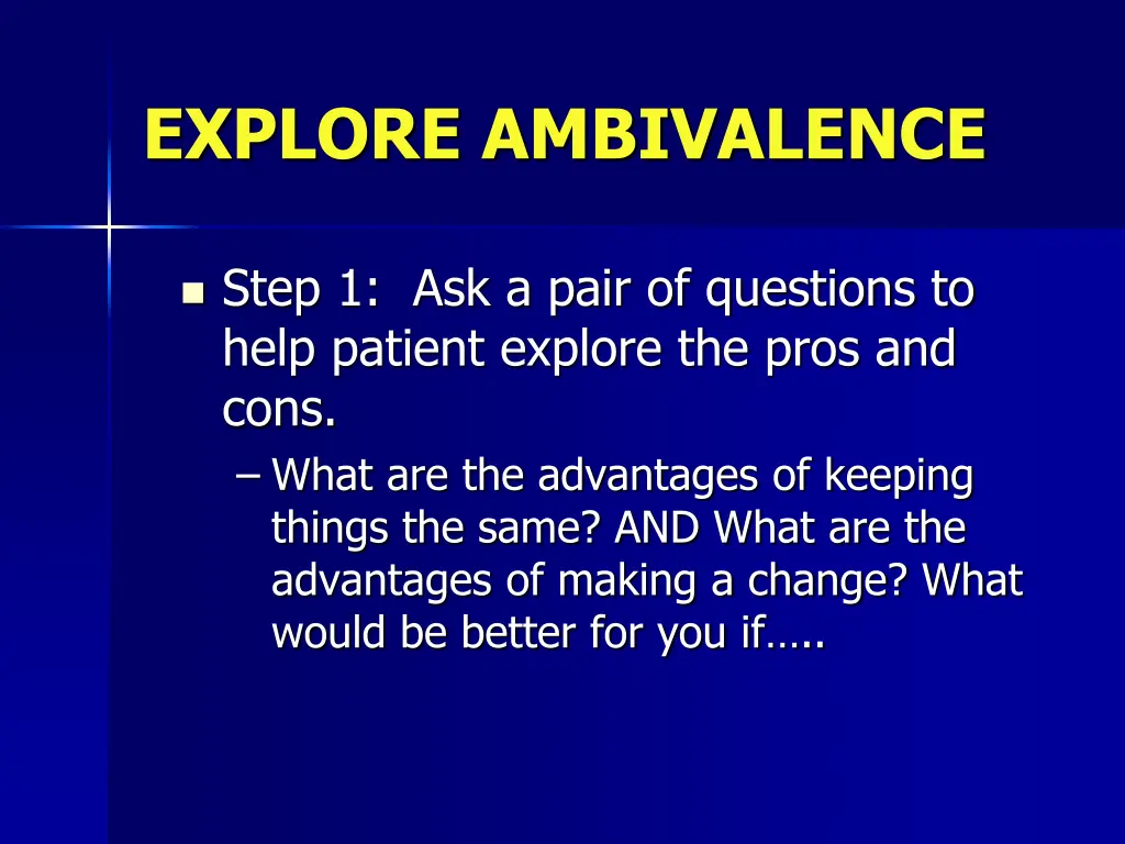 explore ambivalence