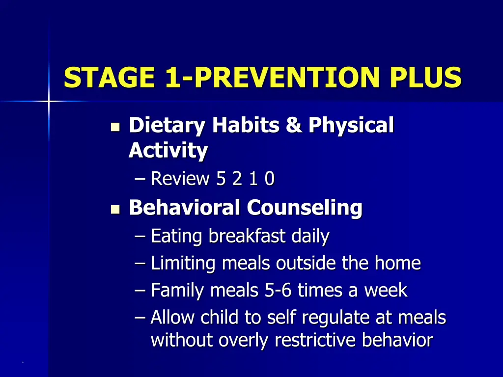 stage 1 prevention plus