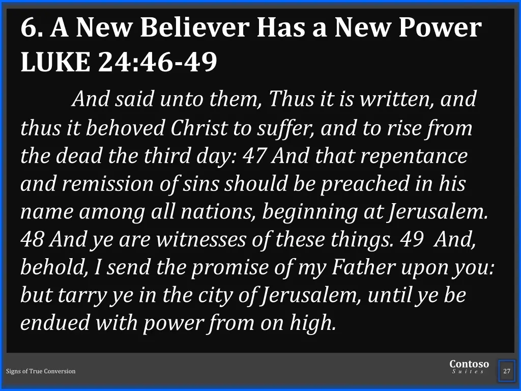 6 a new believer has a new power luke