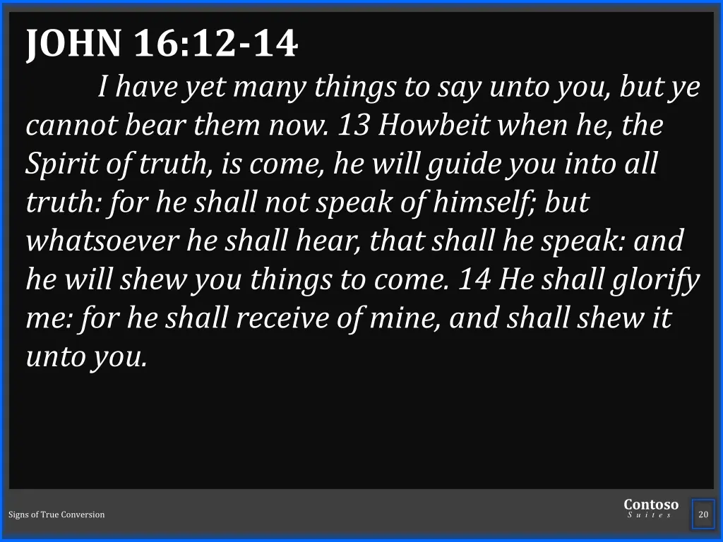 john 16 12 14 i have yet many things to say unto