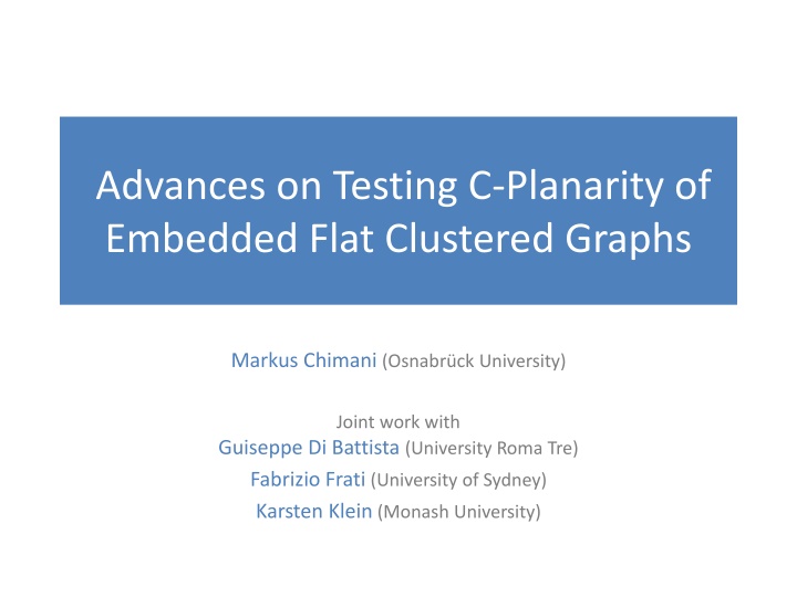 advances on testing c planarity of embedded flat