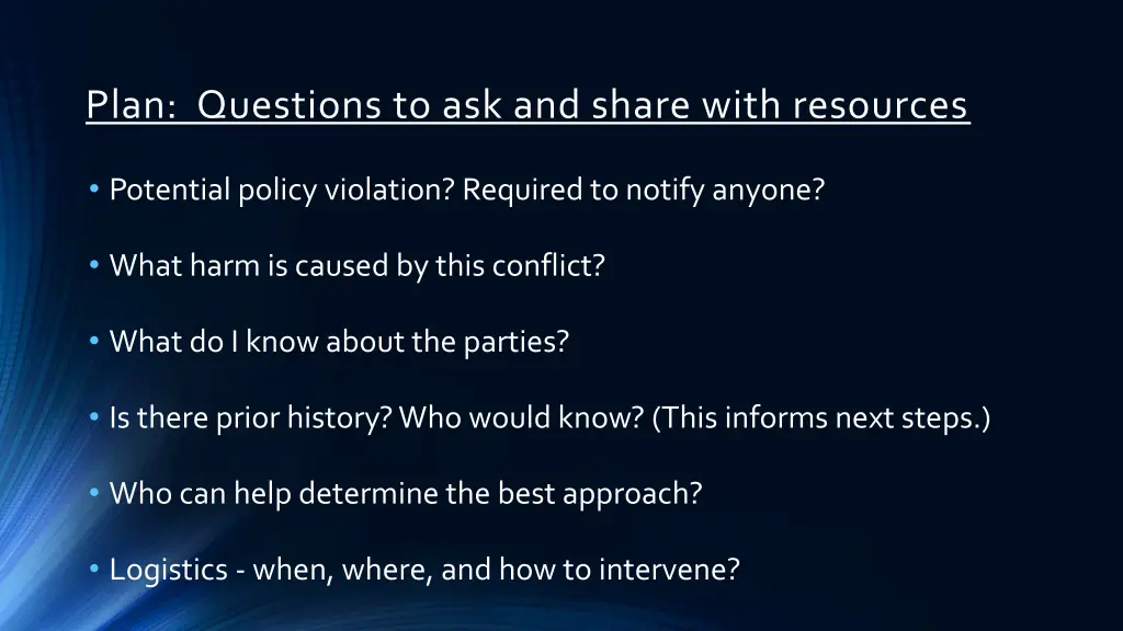 plan questions to ask and share with resources