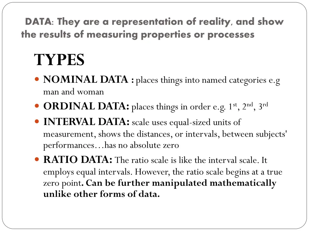 data they are a representation of reality