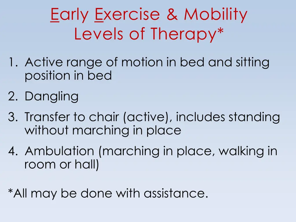 early exercise mobility levels of therapy