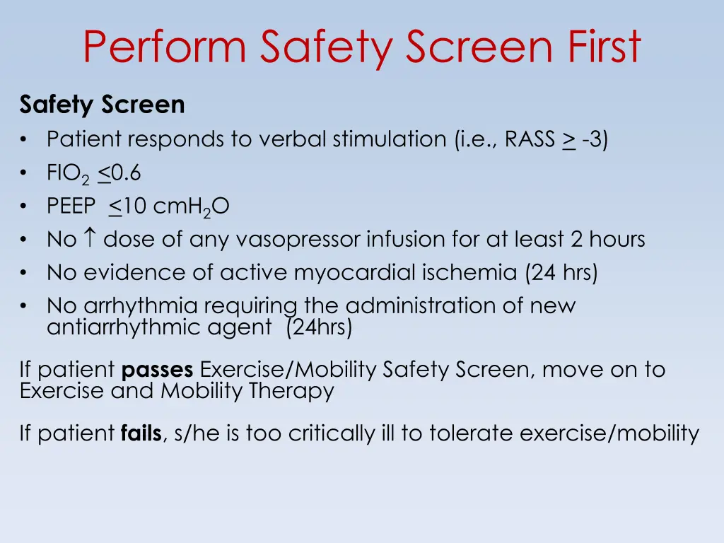 perform safety screen first