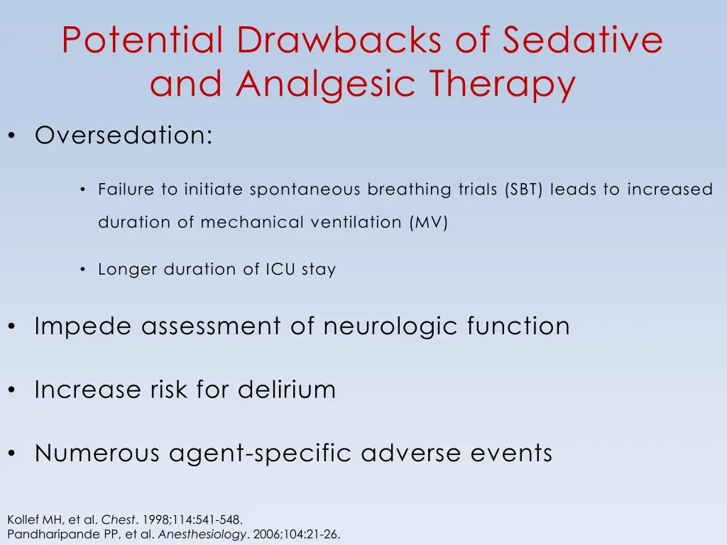 potential drawbacks of sedative and analgesic