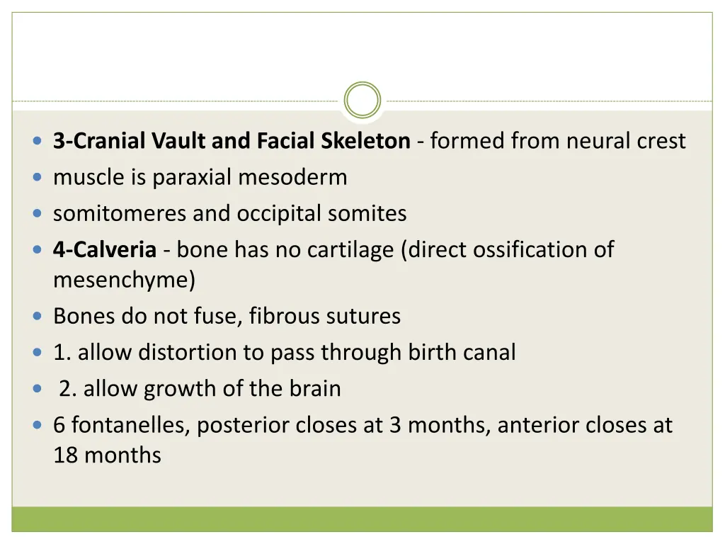 3 cranial vault and facial skeleton formed from