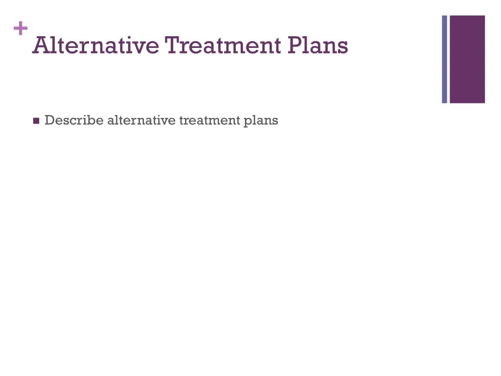 alternative treatment plans