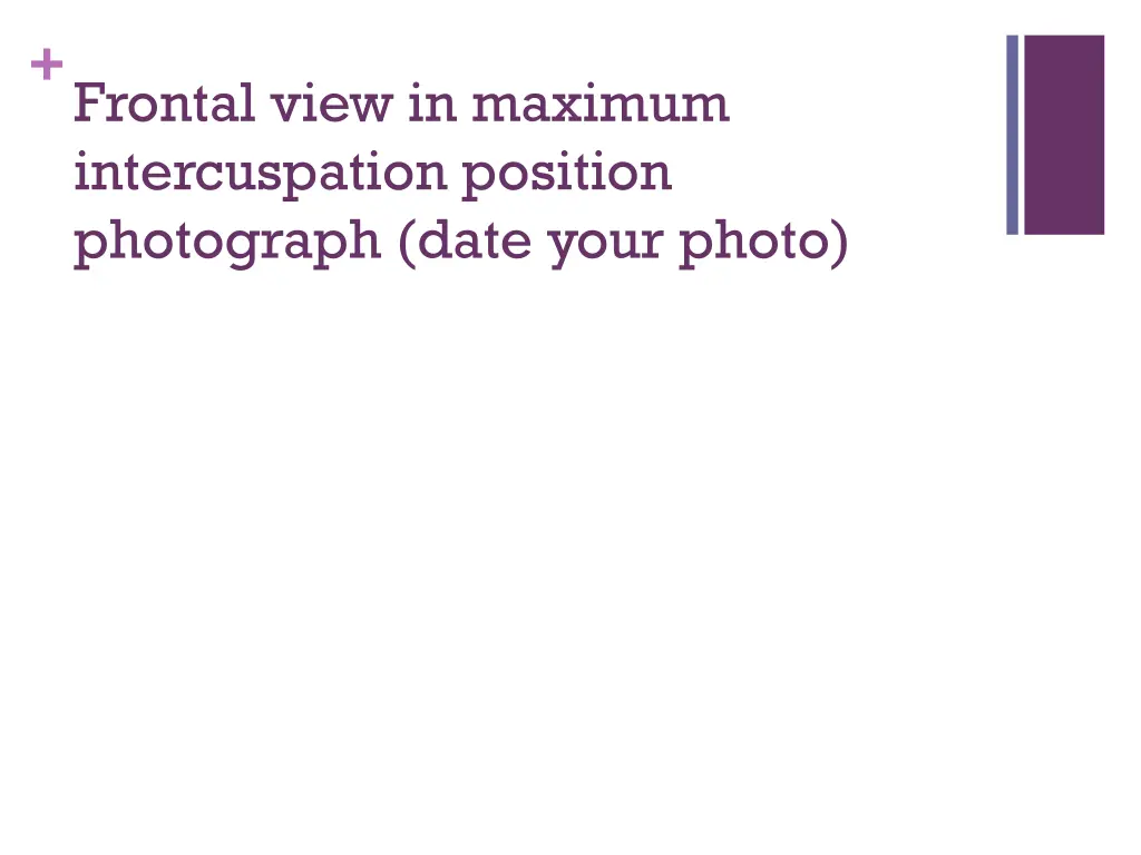 frontal view in maximum intercuspation position