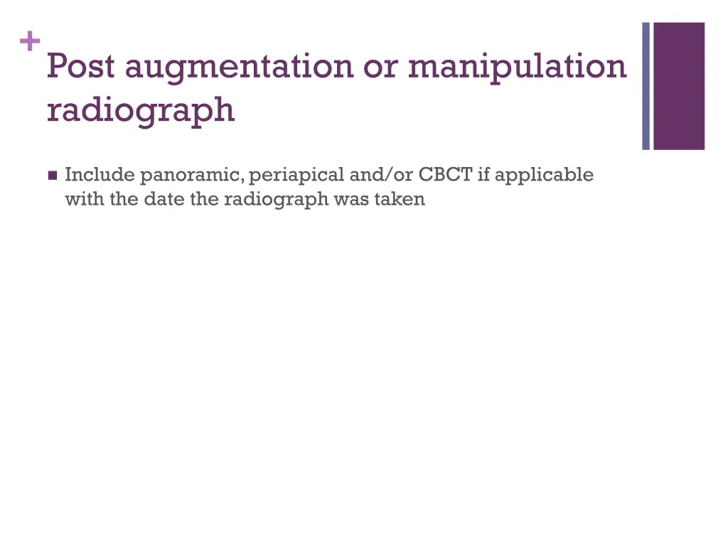 post augmentation or manipulation radiograph