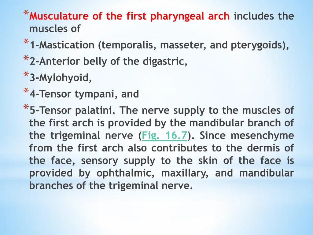 musculature of the first pharyngeal arch includes