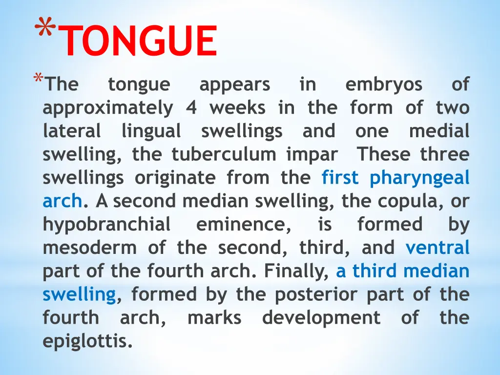 tongue the tongue approximately 4 weeks