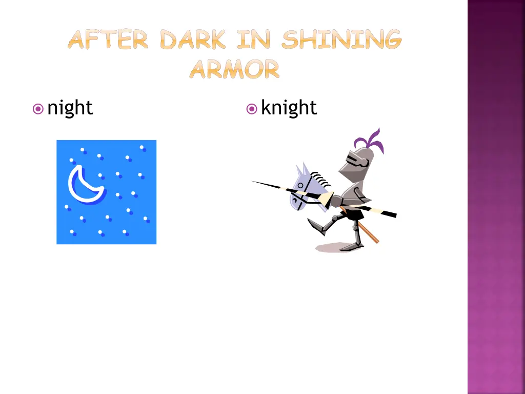 after dark in shining armor