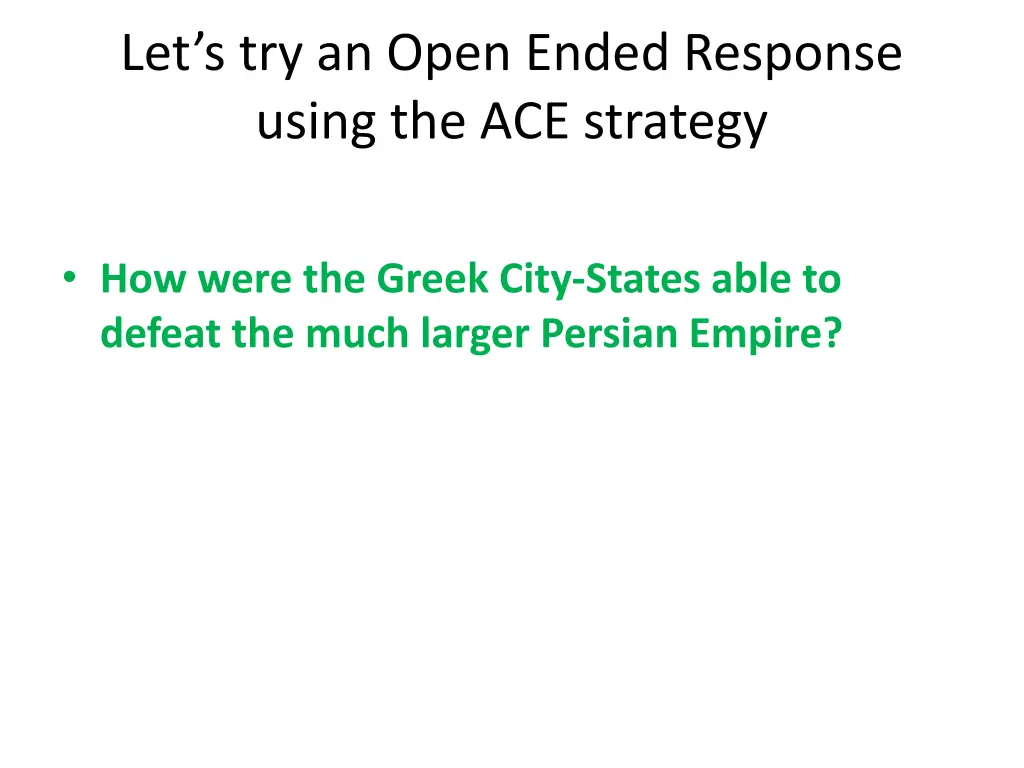 let s try an open ended response using