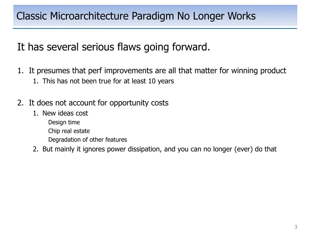 classic microarchitecture paradigm no longer works