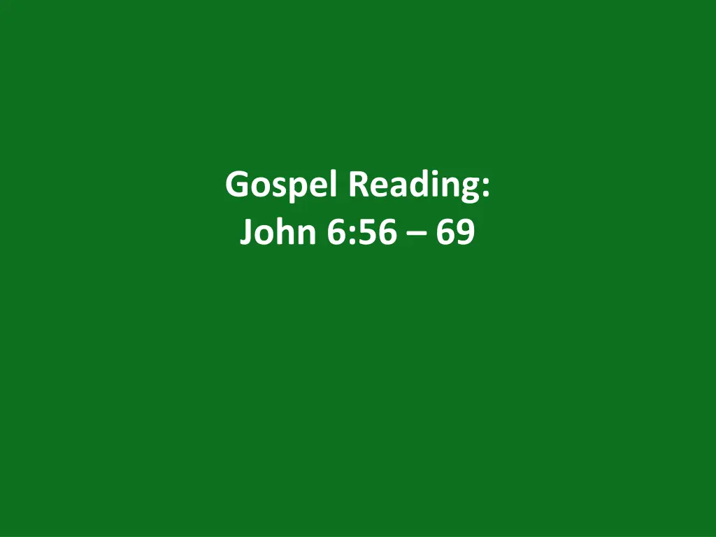 gospel reading john 6 56 69