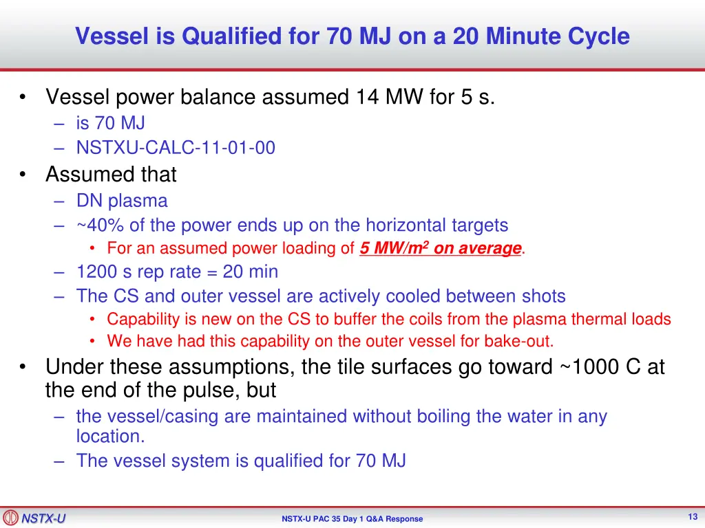 vessel is qualified for 70 mj on a 20 minute cycle