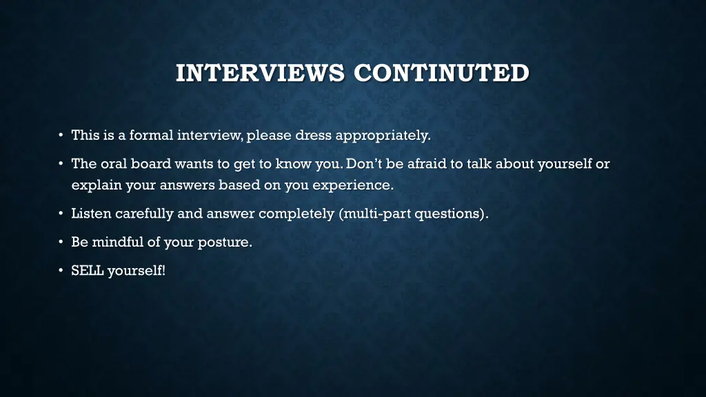 interviews continuted