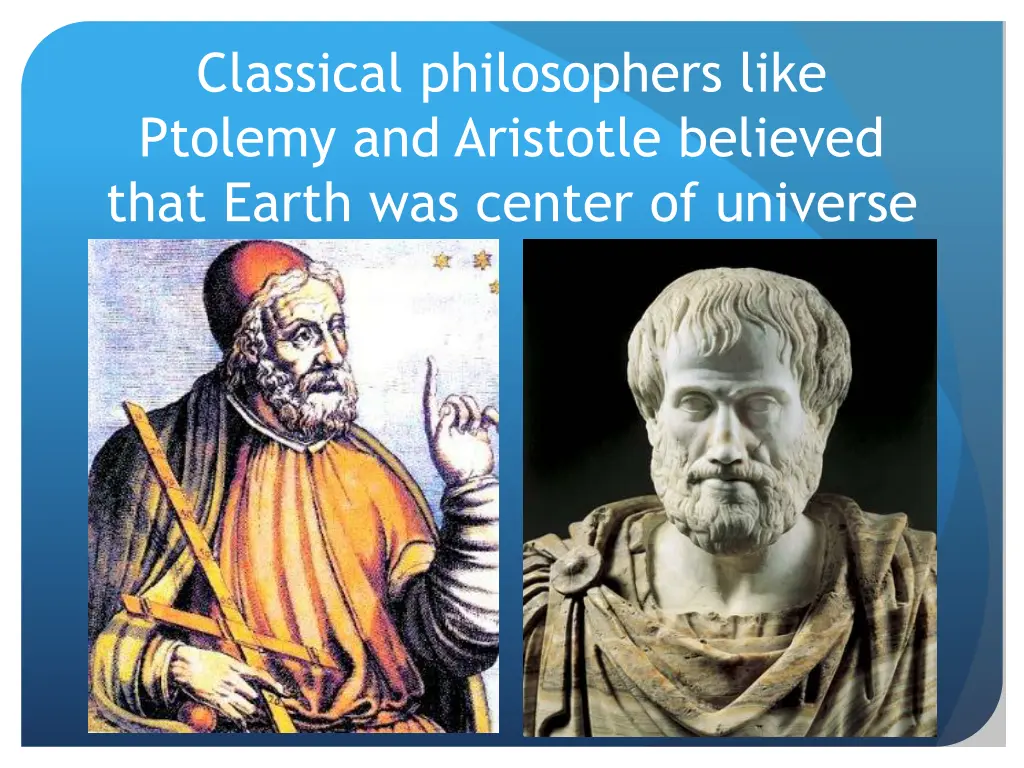 classical philosophers like ptolemy and aristotle