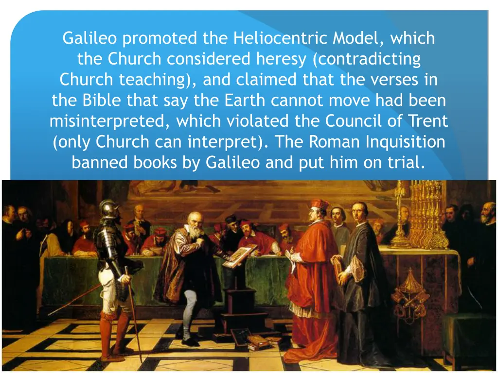 galileo promoted the heliocentric model which