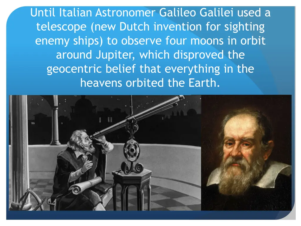 until italian astronomer galileo galilei used