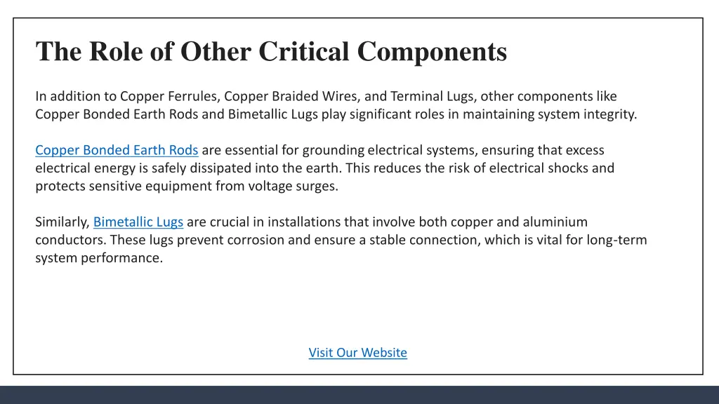 the role of other critical components