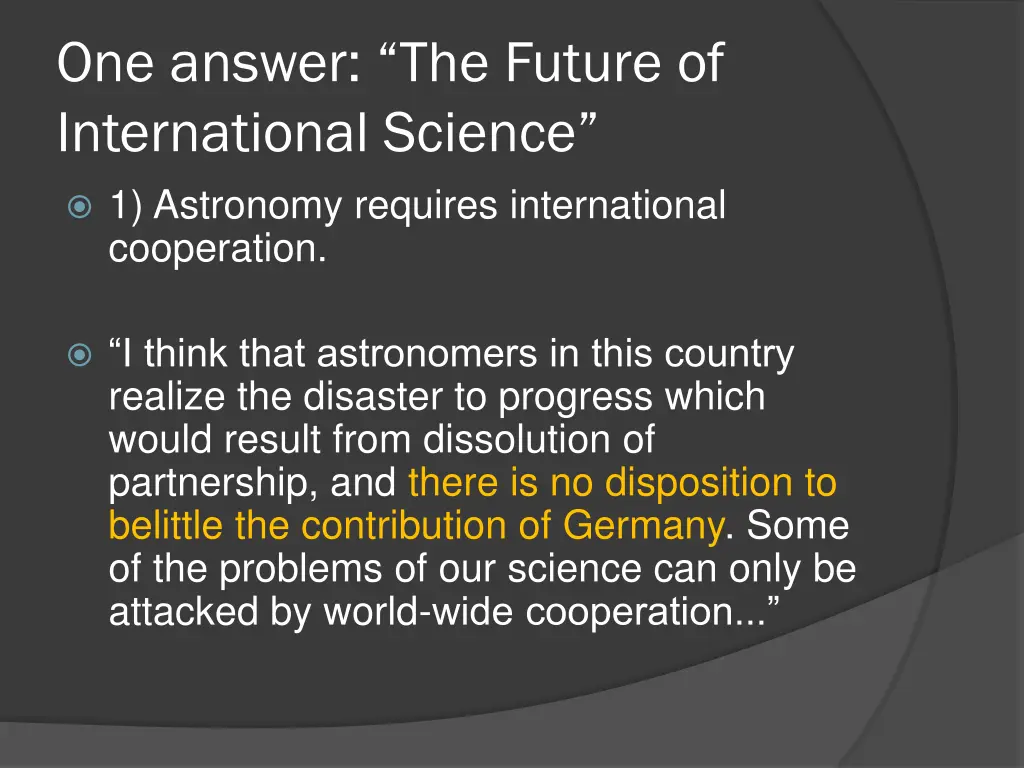 one answer the future of international science