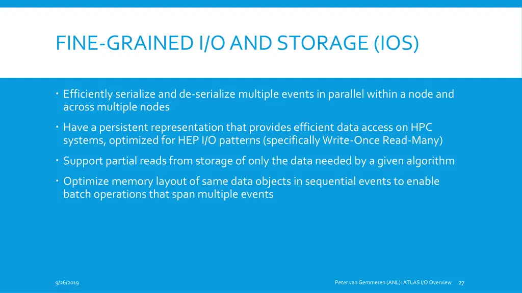 fine grained i o and storage ios