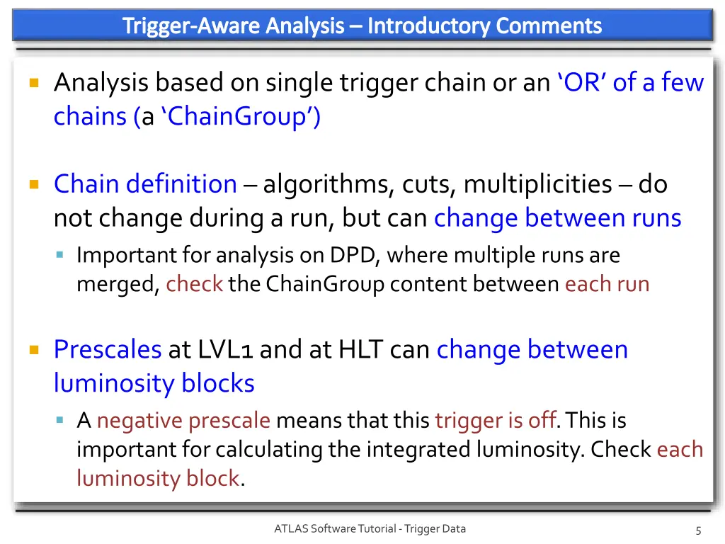 trigger aware analysis introductory comments