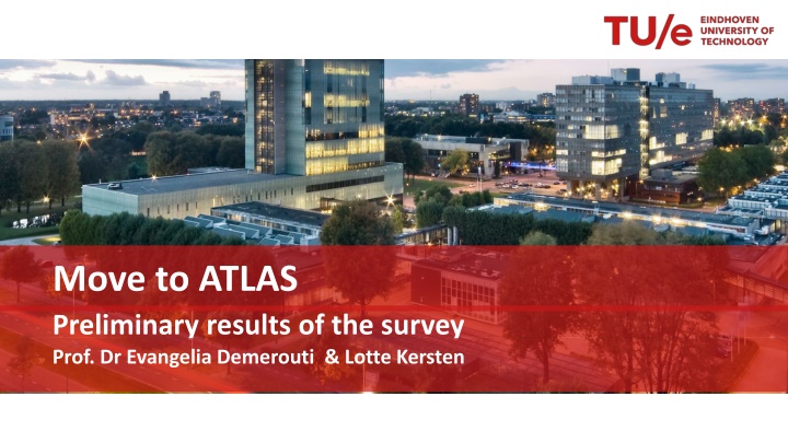 move to atlas preliminary results of the survey