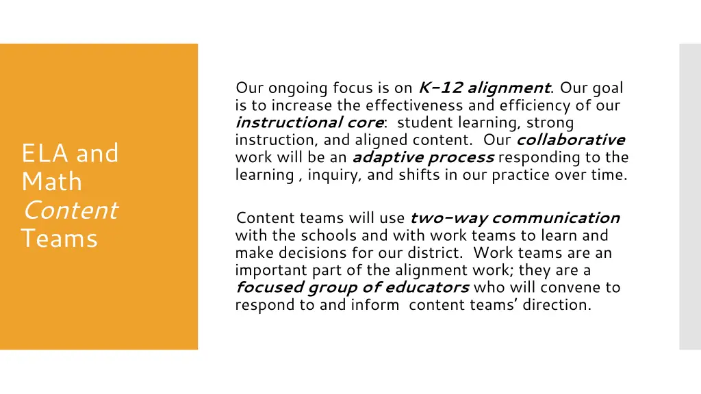 our ongoing focus is on k 12 alignment our goal