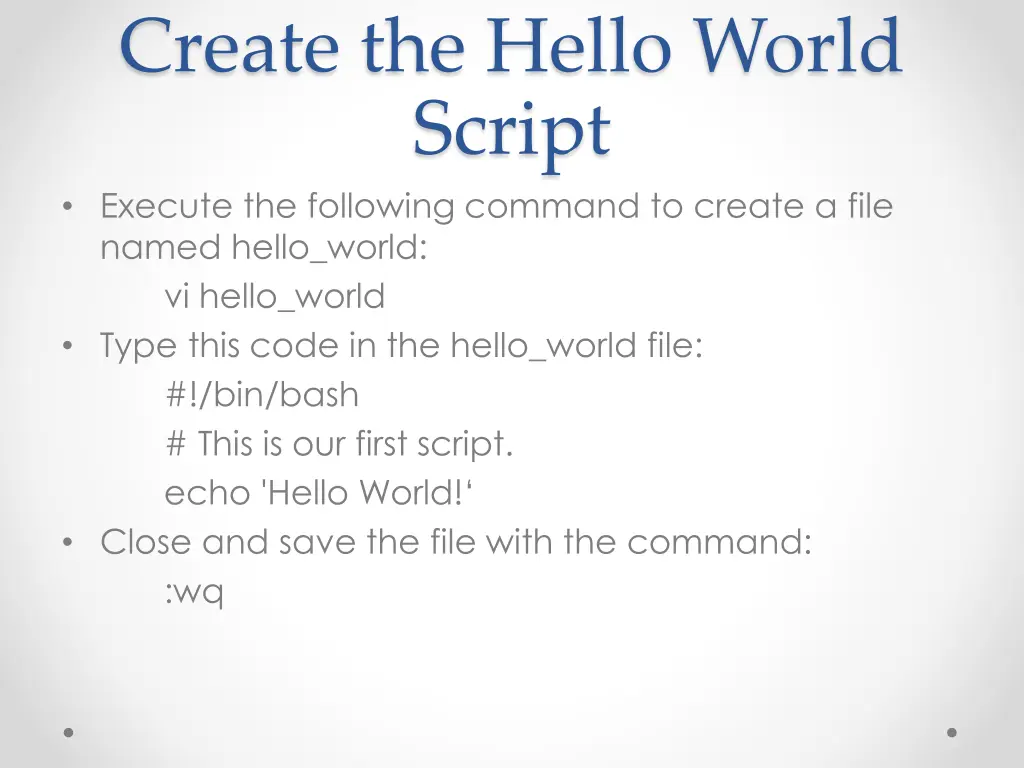 create the hello world script execute