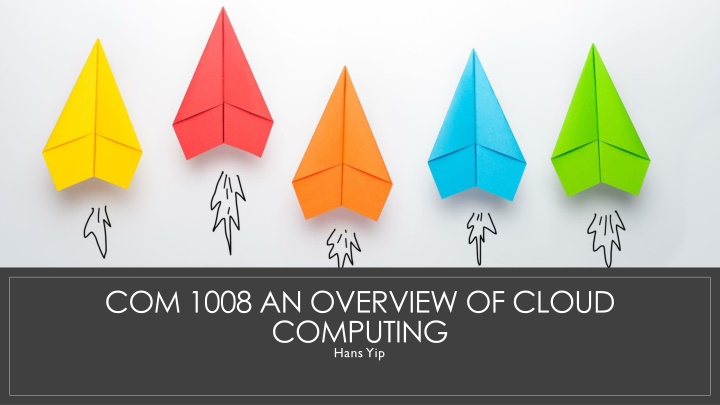 com 1008 an overview of cloud computing hans yip