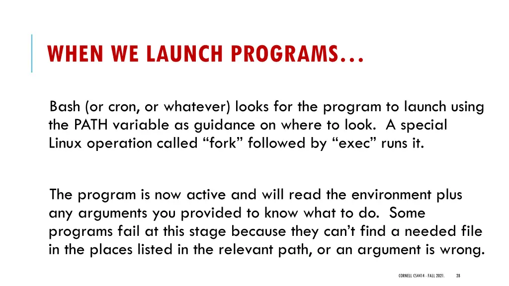 when we launch programs