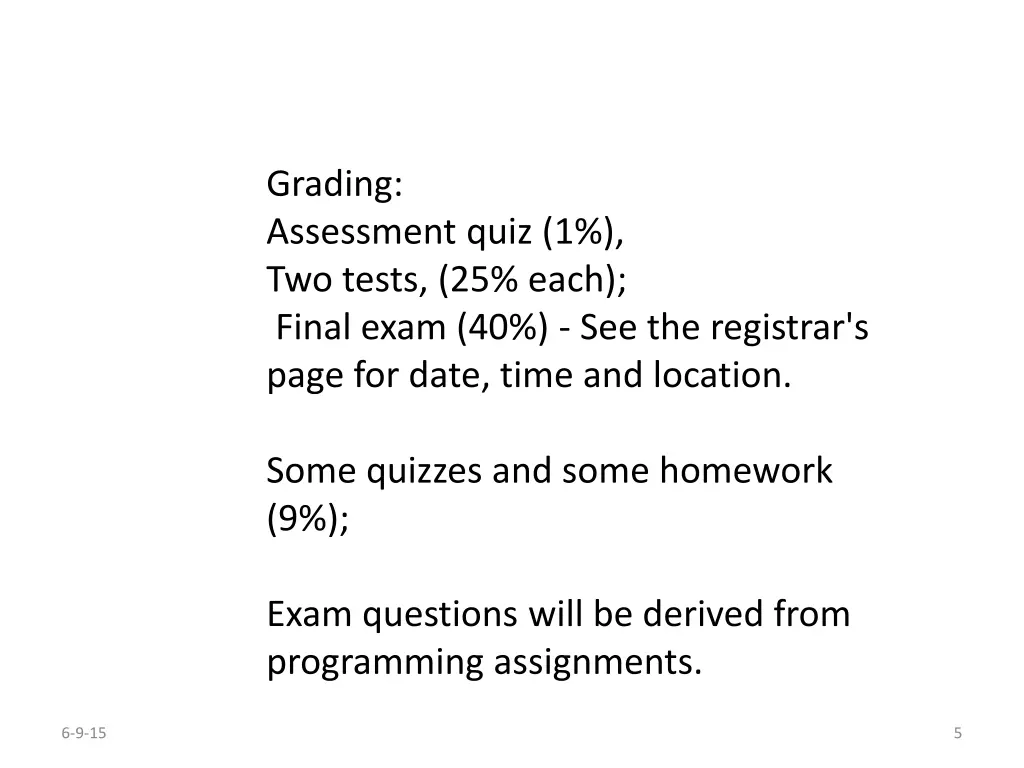 grading assessment quiz 1 two tests 25 each final