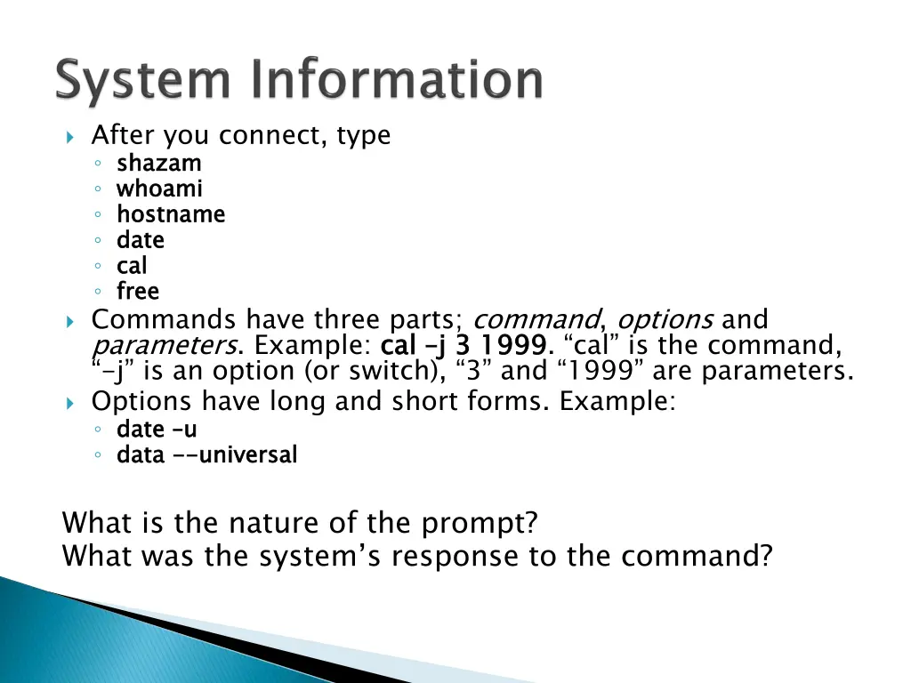 after you connect type shazam whoami hostname