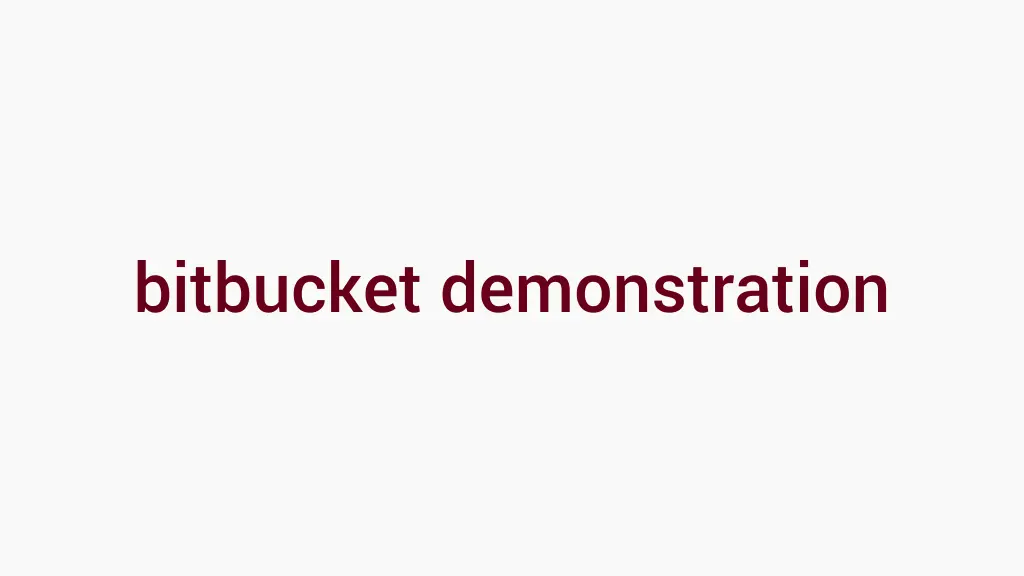 bitbucket demonstration