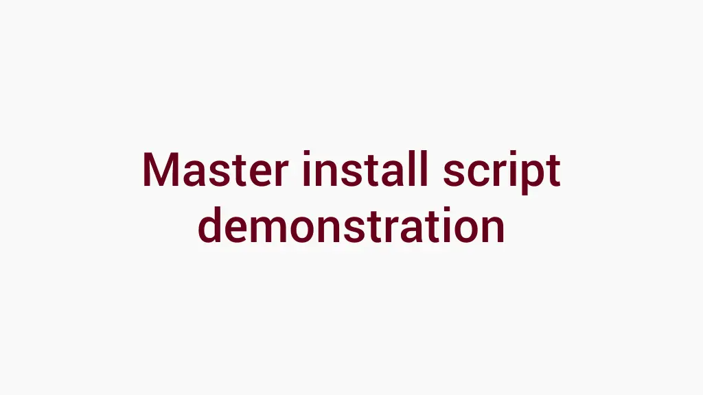 master install script demonstration