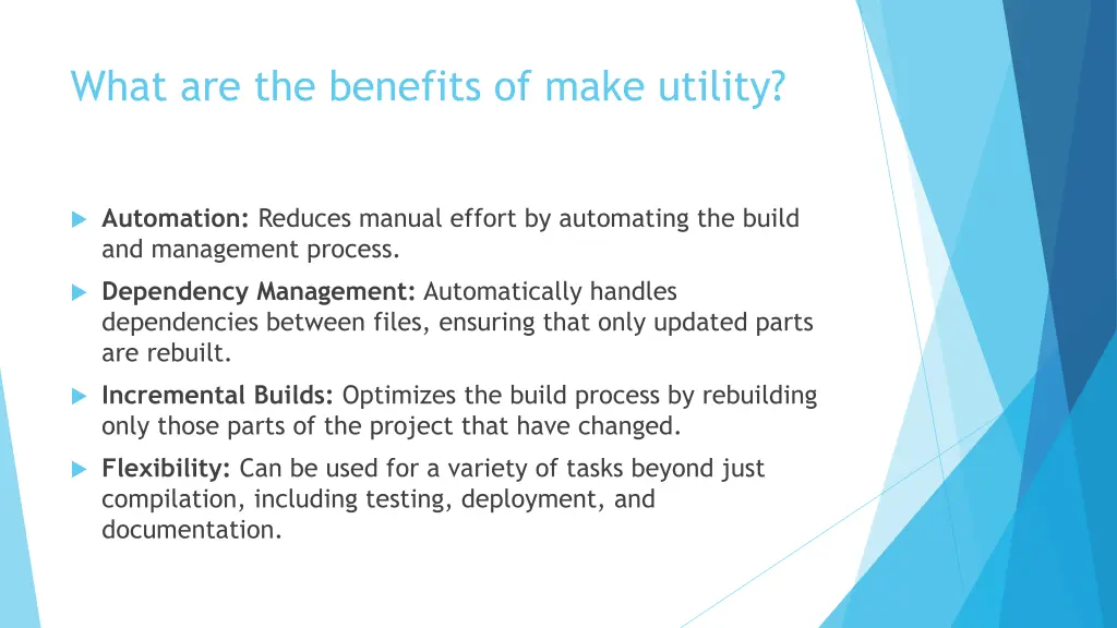 what are the benefits of make utility